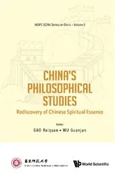 Book cover of China's Philosophical Studies: Rediscovery Of Chinese Spiritual Essence by Ruiquan Gao