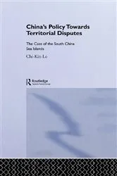 Book cover of China's Policy Towards Territorial Disputes by Chi-kin Lo