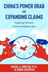 Book cover of China's Power Grab and Expanding Claims by Winston, Rachel, A.