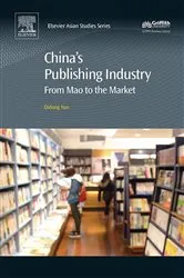 Book cover of China's Publishing Industry by Qidong Yun