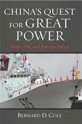 Book cover of China's Quest for Great Power by Bernard D Cole