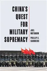 Book cover of China's Quest for Military Supremacy by Joel Wuthnow