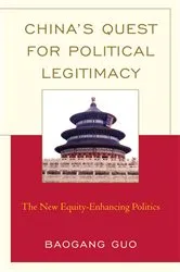 Book cover of China's Quest for Political Legitimacy by Baogang Guo