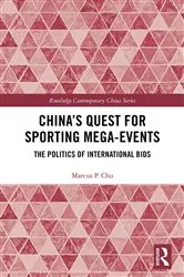 Book cover of China's Quest for Sporting Mega-Events by Marcus P. Chu