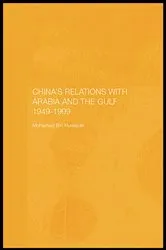 Book cover of China's Relations with Arabia and the Gulf 1949-1999 by Mohamed Mousa Mohamed Ali Bin Huwaidin