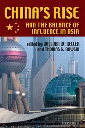 Book cover of China's Rise and the Balance of Influence in Asia by William Keller