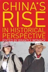 Book cover of China's Rise in Historical Perspective by Brantly Womack