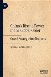 Book cover of China's Rise to Power in the Global Order by Nicolai S. Mladenov