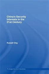 Book cover of China's Security Interests in the 21st Century by Russell Ong