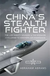 Book cover of China's Stealth Fighter by Abraham Abrams