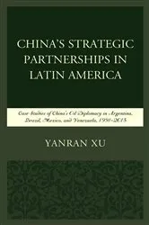 Book cover of China's Strategic Partnerships in Latin America by Yanran Xu