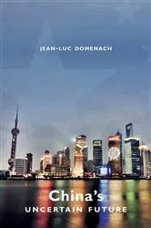Book cover of China's Uncertain Future by Jean-Luc Domenach