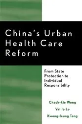 Book cover of China's Urban Health Care Reform by Chack-kie Wong