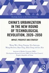 Book cover of China’s Urbanization in the New Round of Technological Revolution, 2020-2050 by Wang Wei