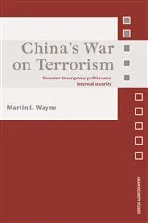 Book cover of China's War on Terrorism by Martin I. Wayne