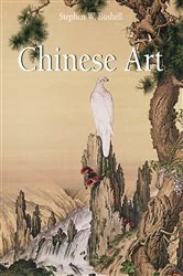 Book cover of Chinese Art by Stephen W. Bushell
