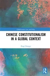 Book cover of Chinese Constitutionalism in a Global Context by Peng Chengyi