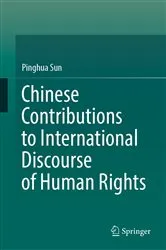 Book cover of Chinese Contributions to International Discourse of Human Rights by Pinghua Sun