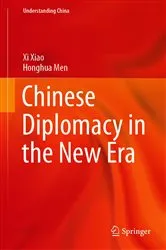 Book cover of Chinese Diplomacy in the New Era by Xi Xiao