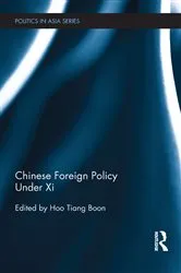 Book cover of Chinese Foreign Policy Under Xi by Tiang Boon Hoo