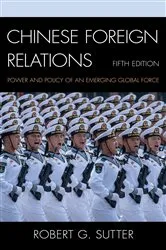 Book cover of Chinese Foreign Relations (5th ed.) by Robert G. Sutter