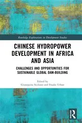 Book cover of Chinese Hydropower Development in Africa and Asia by Unknown