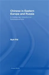 Book cover of Chinese in Eastern Europe and Russia by Pál Nyiri