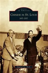 Book cover of Chinese in St. Louis by Huping Ling