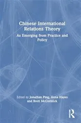 Book cover of Chinese International Relations Theory by Jonathan Ping