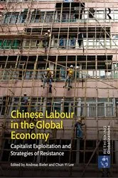 Book cover of Chinese Labour in the Global Economy by Andreas Bieler