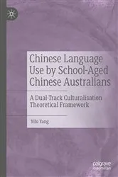 Book cover of Chinese Language Use by School-Aged Chinese Australians by Unknown