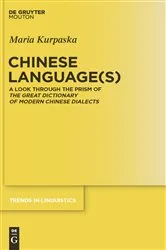 Book cover of Chinese Language(s) by Maria Kurpaska