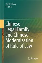 Book cover of Chinese Legal Family and Chinese Modernization of Rule of Law by Xiaobo Dong