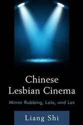 Book cover of Chinese Lesbian Cinema by Liang Shi