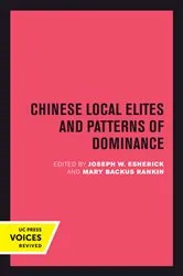 Book cover of Chinese Local Elites and Patterns of Dominance by Joseph W. Esherick