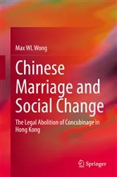 Book cover of Chinese Marriage and Social Change by Max WL Wong