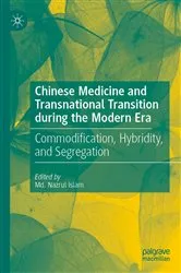 Book cover of Chinese Medicine and Transnational Transition during the Modern Era by Md. Nazrul Islam