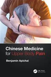 Book cover of Chinese Medicine for Upper Body Pain by Benjamin Apichai