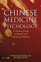 Book cover of Chinese Medicine Psychology by Mary Garvey
