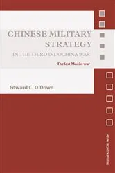 Book cover of Chinese Military Strategy in the Third Indochina War by Edward C. O'Dowd