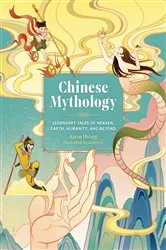 Book cover of Chinese Mythology by Aaron Hwang
