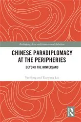 Book cover of Chinese Paradiplomacy at the Peripheries by Yao Song