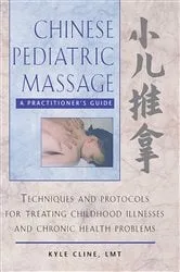 Book cover of Chinese Pediatric Massage by Kyle Cline