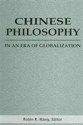 Book cover of Chinese Philosophy in an Era of Globalization by Robin R. Wang