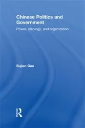 Book cover of Chinese Politics and Government by Sujian Guo