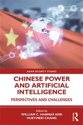 Book cover of Chinese Power and Artificial Intelligence by William C. Hannas