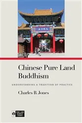 Book cover of Chinese Pure Land Buddhism by Charles B. Jones