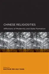 Book cover of Chinese Religiosities by Mayfair Mei-hui Yang