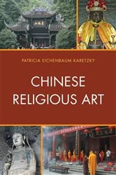 Book cover of Chinese Religious Art by Patricia  Eichenbaum Karetzky