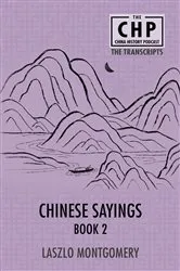 Book cover of Chinese Sayings Book 2 by Laszlo Montgomery